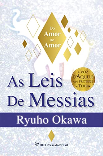 As Leis de Messias: Do Amor ao Amor