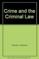 Crime And The Criminal Law: Reflections Of A Magistrate And Social Scientist 0420461809 Book Cover