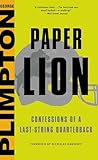 Paper Lion: Confessions of a Last-String Quarterback