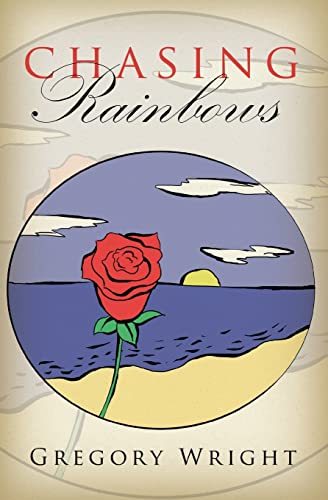 Chasing Rainbows 1634133617 Book Cover