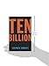 Ten Billion