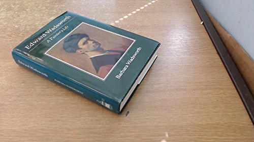 Edward Wadsworth: a Painter's Life 0859551601 Book Cover