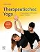 Therapeutisches Yoga: In Neurologie, Orthopädie, Innerer Medizin - Völker, Daniel, Braun, Lena, Hauswald, Dorothea, Ufkes, Gesine