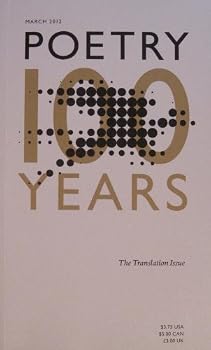 Paperback Poetry 100 Years (March 2012) (The Translation Issue, Volume 199 Number 6) Book