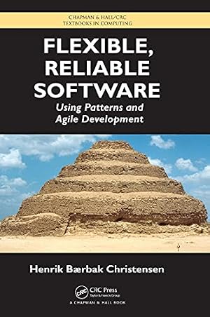 Book cover Flexible, Reliable Software (Chapman & Hall/CRC Textbooks in Computing)