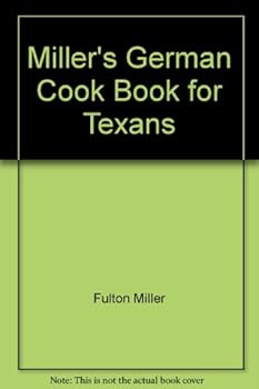 Paperback Miller's German Cook Book for Texans Book