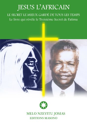 Jésus l'Africain, le secret le mieux gardé de tous les temps
