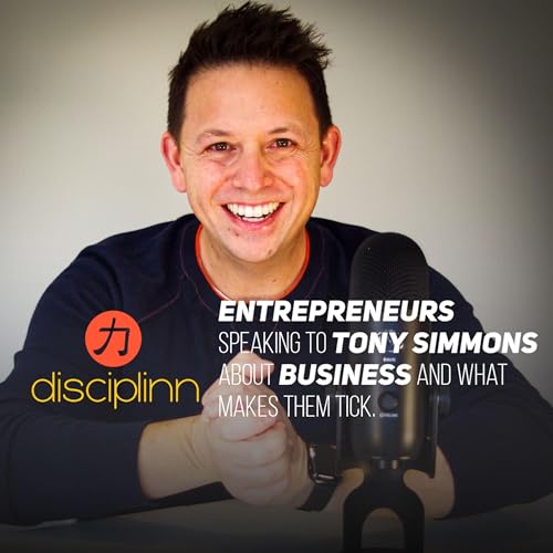 Disciplinn by Tony Simmons Podcast Por Disciplinn by Tony Simmons arte de portada