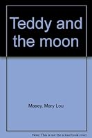 Teddy and the moon 0817849017 Book Cover