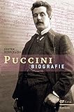 Giacomo Puccini. Biographie - Dieter Schickling 