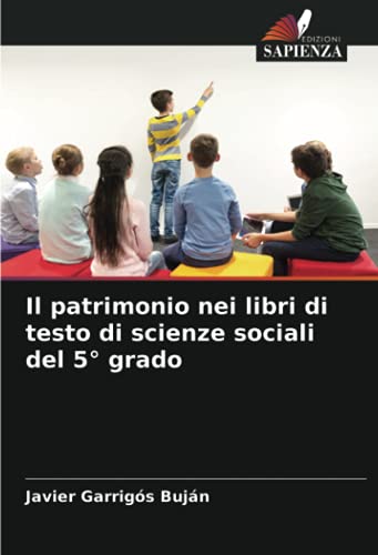  Il patrimonio nei libri di testo di scienze sociali del 5° grado