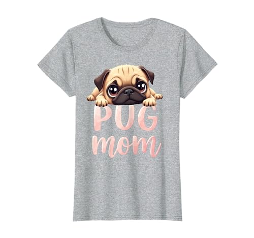 Pug Mom Dog Pug Mama Cute Puppy T-Shirt