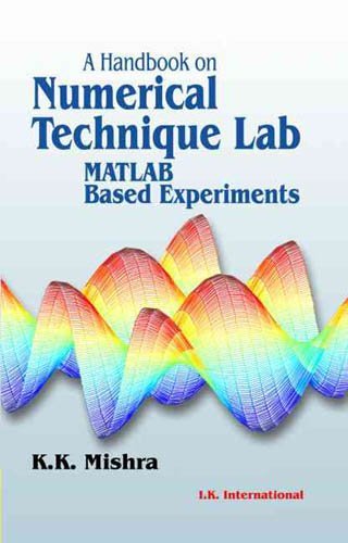 A Handbook on Numerical Technique Lab: Matlab Based Experiments (English Edition)