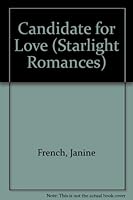 Candidate for Love (Starlight Romances) 0385196601 Book Cover