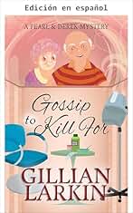 Chismes que matan (Un misterio de Pearl y Derek nº 3)