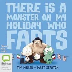 Couverture de There Is a Monster on My Holiday Who Farts
