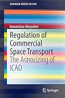 Regulation of Commercial Space Transport: The Astrocizing of Icao 3319129244 Book Cover