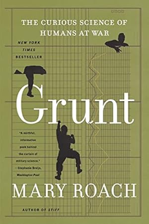 Grunt: The Curious Science of Humans at War