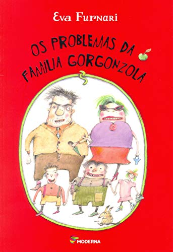 Os problemas da família Gorgonzola: