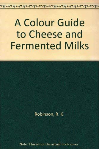 A Colour Guide to Cheese and Fermented Milks