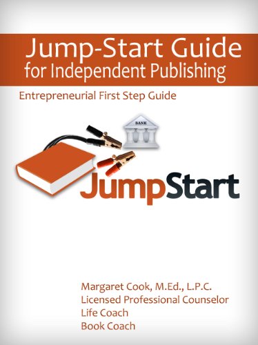Jump-Start Guide for Independent Publishing (Entrepreneurial First Step Guide) (English Edition)