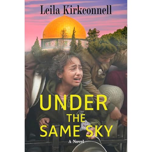 Under the Same Sky Audiobook By Leila Kirkconnell cover art