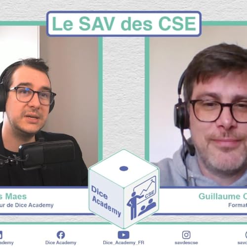 07 Le SAV des CSE - Renforcer le dialogue social avec Guillaume Costel