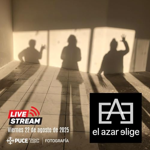 El Azar Elige, fuera de temporada por el Mes de la Fotograf&iacute;a 2025