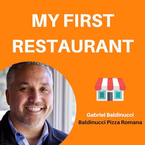 23: The Rise of “Fast Premium” and Roman Style Pizza | Gabriel Baldinucci, Baldinucci Pizza Romana