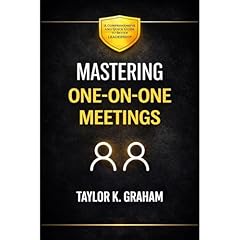 Mastering One-On-One Meetings Audiolibro Por Taylor Graham arte de portada