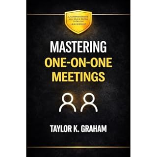 Mastering One-On-One Meetings Audiolibro Por Taylor Graham arte de portada
