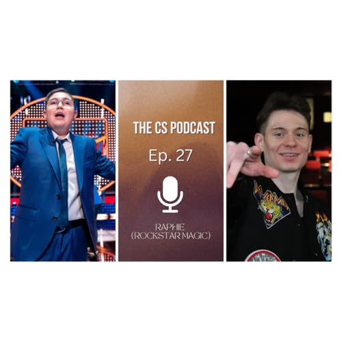 MTL based magician Raphie on "The CS Podcast" - Highlights