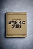 New Orleans Football Personalized History Book - NO Saints Football Fan Gift - A Pro Football History Told Through Newspaper Archive Coverage - Add a Name On the Cover for Free - Saints