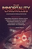 The Immortality Chronicles (The Future Chronicles)