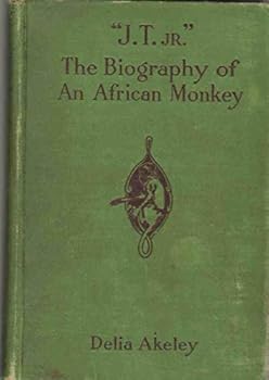 Hardcover J. T. , JR. The Biography of an African Monkey Book