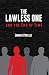 The Lawless One and the End of Time (The Lawless One Series)