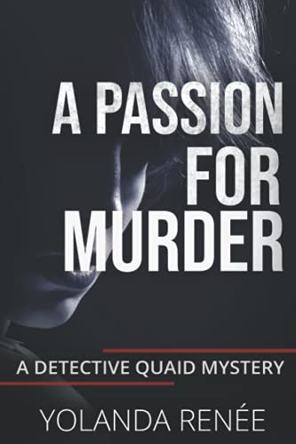 A Passion for Murder: A Detective Quaid Mystery (Detective Quaid Series)