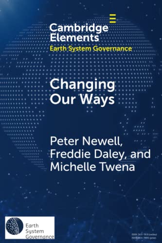 Changing Our Ways (Elements in Earth System Governance)