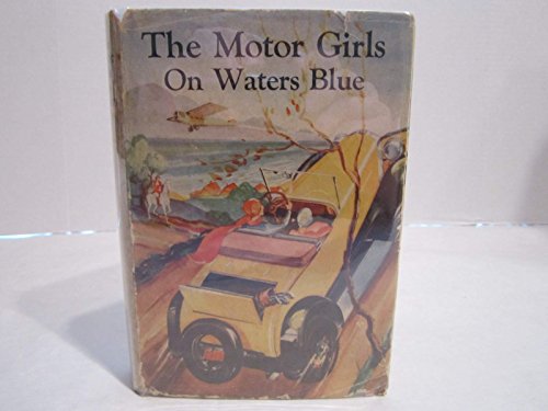 The Motor Girls On waters blue B000H0UU2Q Book Cover