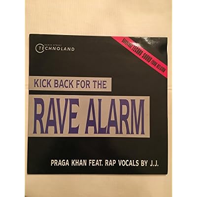 (Kick Back For The) Rave Alarm