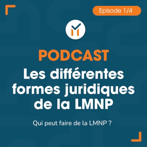 Les diff&eacute;rentes formes juridiques de la LMNP