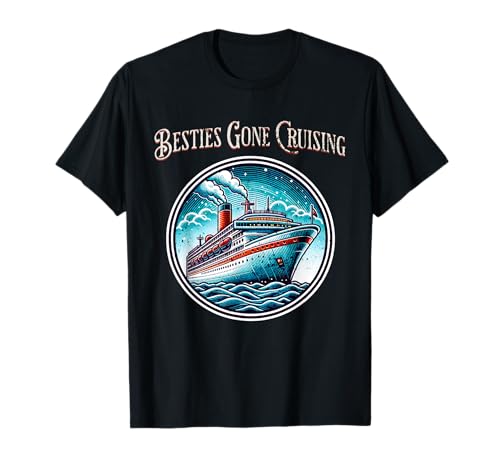 Besties Gone Cruising, Cruise Vacation graphic design, Fun Camiseta
