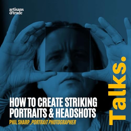 A&T Talks :: How to Create Striking Portraits & Headshots