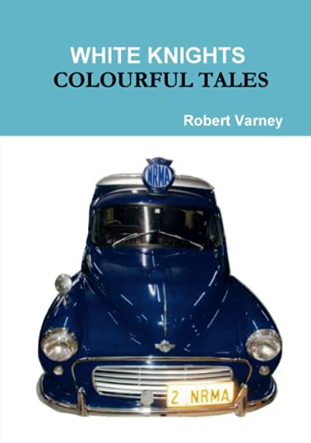WHITE KNIGHTS COLOURFUL TALES