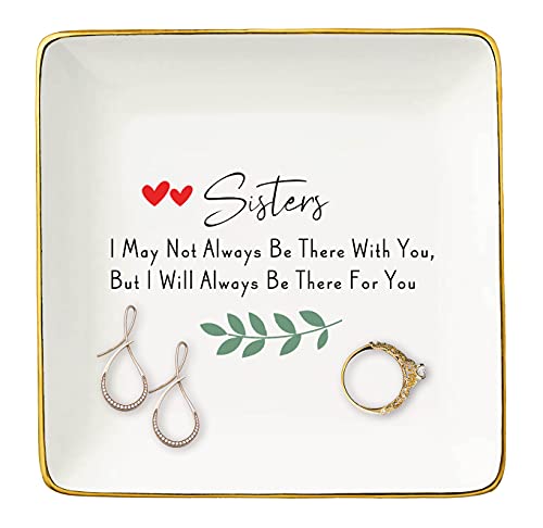 Topthink Sisters Gift -Birthday Valentine Christmas-Gifts for Sis Bouns Sis Sister-in-Law Best Frined BFF-I May Not Always Be There With You - Ceramic Jewelry Holder Ring Dish Trinket Tray
