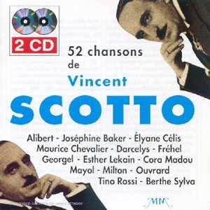 52 Chansons De Vincent Scotto [Audio CD] Scotto, Vincent