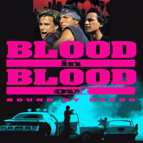 101 - Blood In, Blood Out (1993) with Brizzle