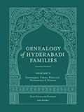 Genealogy of Hyderabadi Families, 2nd Edition, Vol.2: Farooquis, Turks, Persians, Hadhramis & Others (Genealogy of Hyderabadi Families, 2nd edition in 3 volumes)