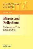 Mirrors and Reflections: The Geometry of Finite Reflection Groups (Universitext)
