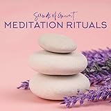  Sounds of Ancient Meditation Rituals: 2020 New Age Deep Ambient Music for Spiritual Meditation, Deep Yoga Training, Inner Contemplation